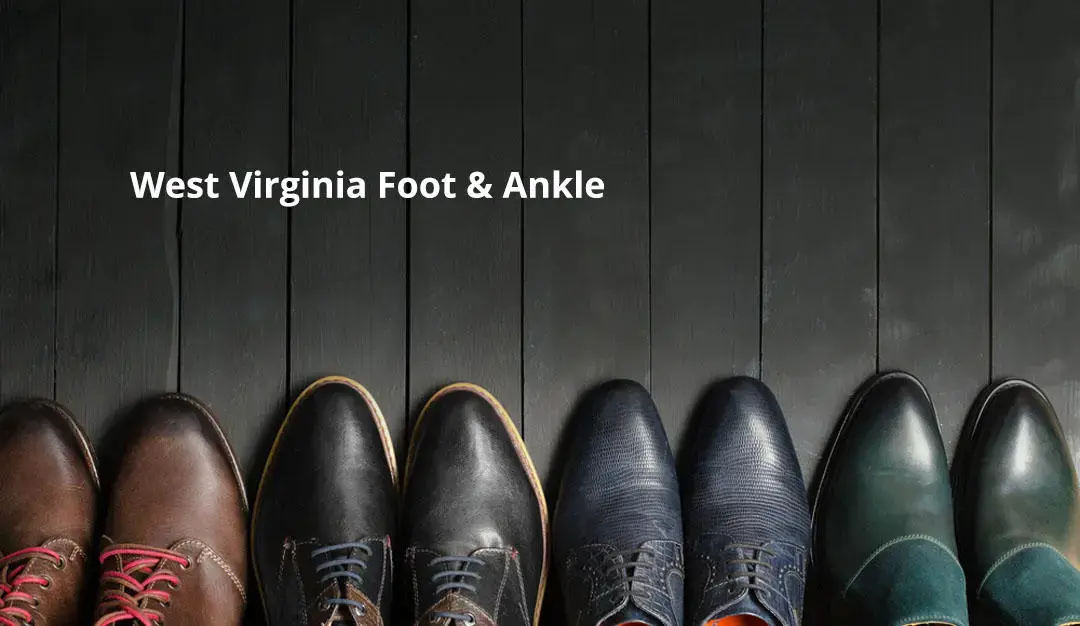 West Virginia Foot & Ankle